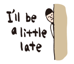 if you were late ~English~ sticker #1148667