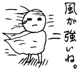 And life, and be blown by the wind. sticker #1921073