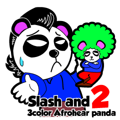 Slash and 3color Afrohear panda2 English