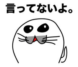 He is the seal. He is snob. He is honest sticker #3432368
