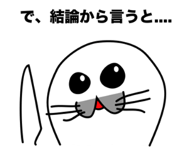 He is the seal. He is snob. He is honest sticker #3432370
