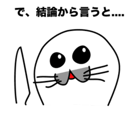 He is the seal. He is snob. He is honest sticker #3432370