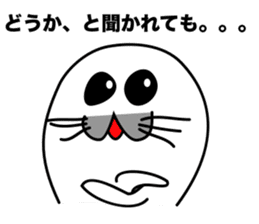 He is the seal. He is snob. He is honest sticker #3432384