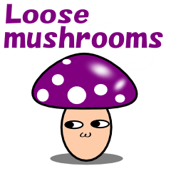 Loose mushrooms English