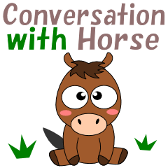 Conversation with horse English