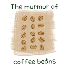 The murmur of coffee beans