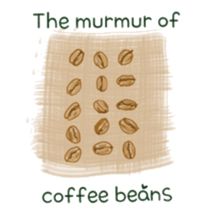 The murmur of coffee beans sticker #7032727
