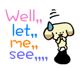 Absentminded dog!     ~In English~ sticker #7701334