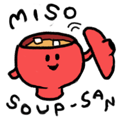 Miso soup-san