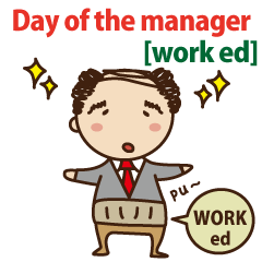 Day of the manager[work ed]