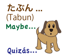 Dog speaks Japanese, English and Spanish sticker #12952466
