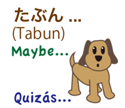 Dog speaks Japanese, English and Spanish sticker #12952466
