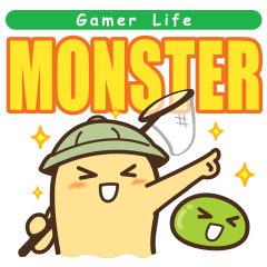 Gamer Life : MONSTER!!