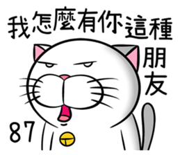 Stupid Fat White Cat 6 sticker #13851501