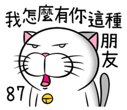 Stupid Fat White Cat 6 sticker #13851501