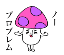Mushrooms on your side. sticker #14325343